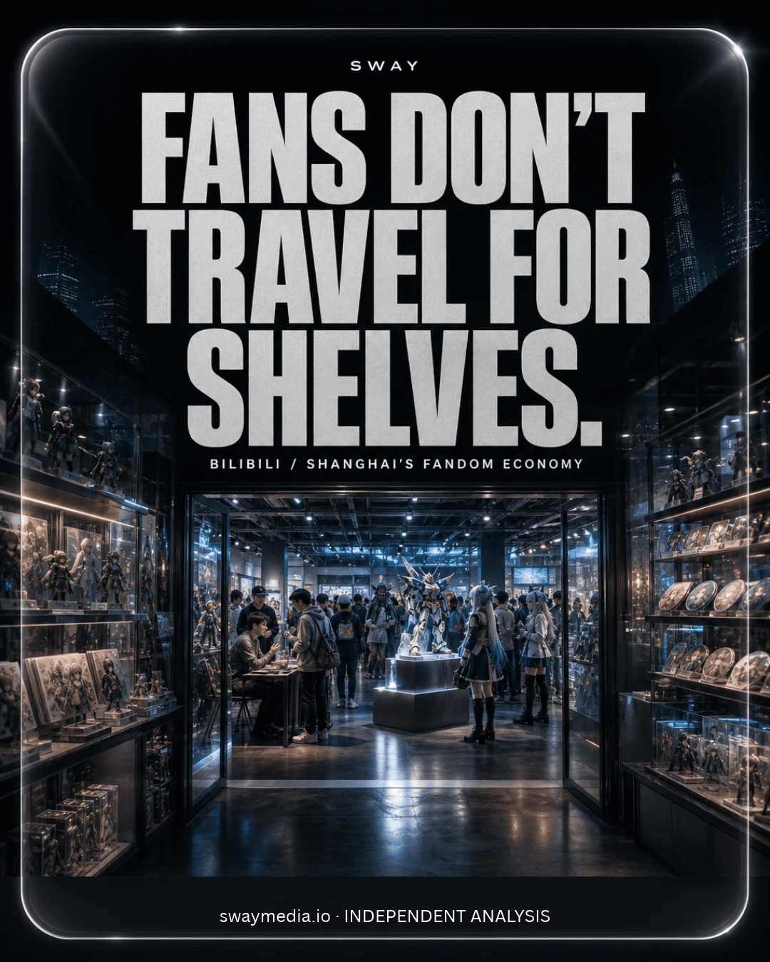 Fans don’t travel for shelves. SWAY editorial illustration shows collectible displays framing a glass doorway into an imagined gathering of fans and creators. Not an actual Bilibili venue or WF photograph.