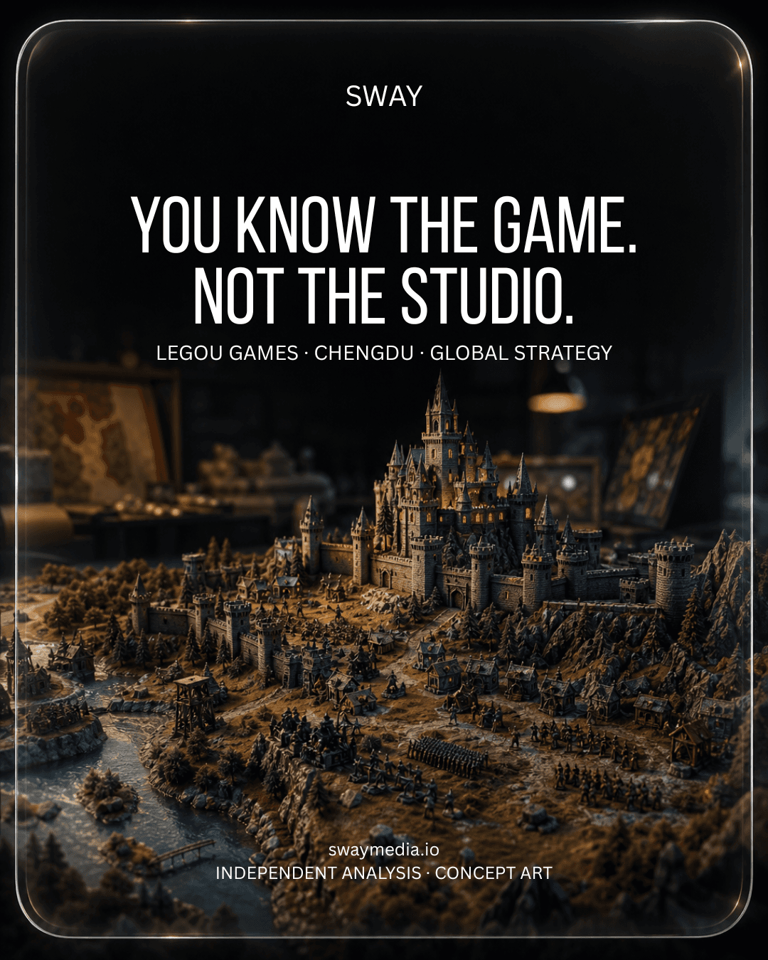 SWAY independent concept art of a strategy-game kingdom inside a dark smoked-glass frame. You know the game, not the studio: Legou Games in Chengdu.